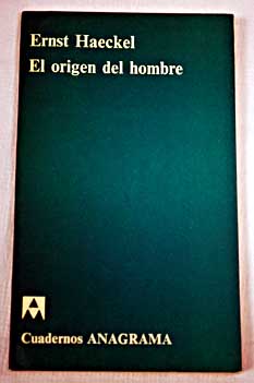 El origen del hombre / Ernst Haeckel