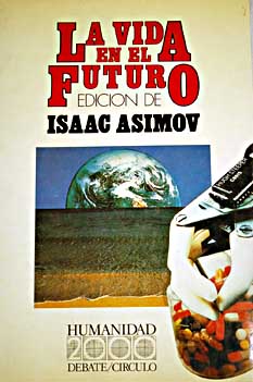 La vida en el futuro / Isaac Asimov