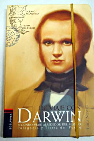 De viaje con Darwin segundo viaje alrededor del mundo / Luca Novelli