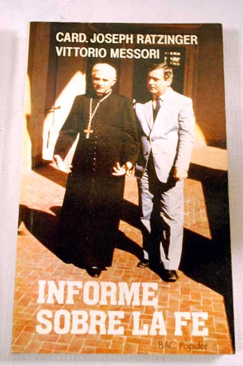 Informe sobre la fe / Benedicto XVI