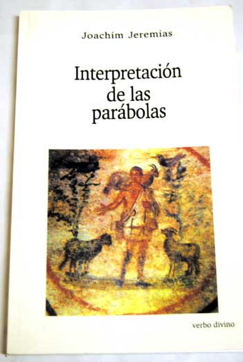 Interpretación de las parábolas / Joachim Jeremias