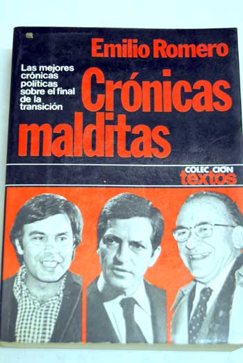 Crnicas malditas / Emilio Romero