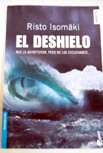 El deshielo / Risto Isomäki