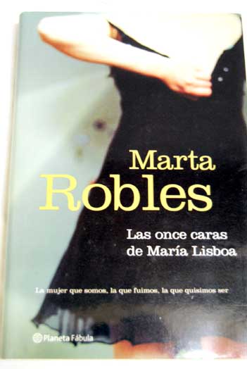Las once caras de Mara Lisboa / Marta Robles