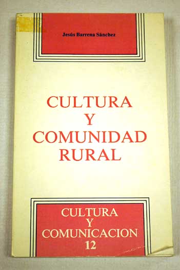 Cultura y comunidad rural / Jess Barrena Snchez