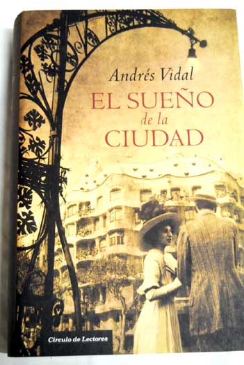 El sueo de la ciudad / Andrs Vidal