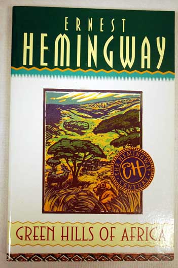 Green hills of Africa / Ernest Hemingway