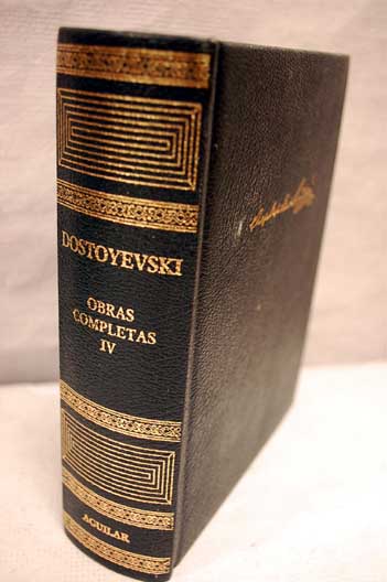 Obras completas Tomo IV / Fedor Dostoyevski