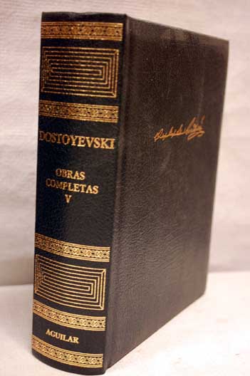 Obras completas Tomo V / Fedor Dostoyevski