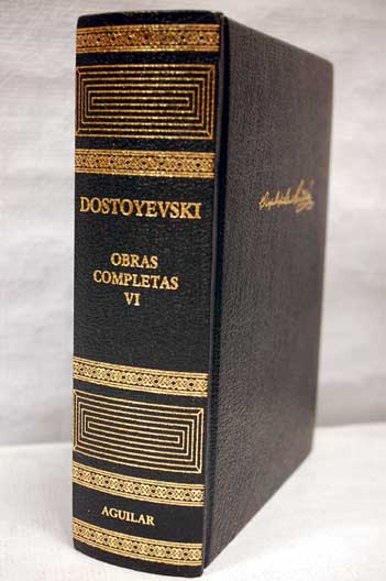 Obras completas Tomo VI / Fedor Dostoyevski