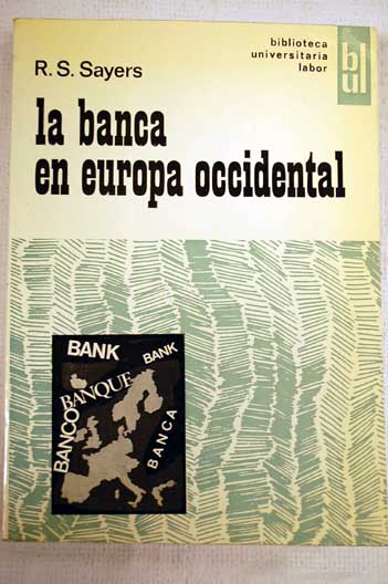 La banca en Europa Occidental / Richard Sidney Sayers