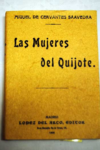 Las mujeres del Quijote / Miguel de Cervantes Saavedra