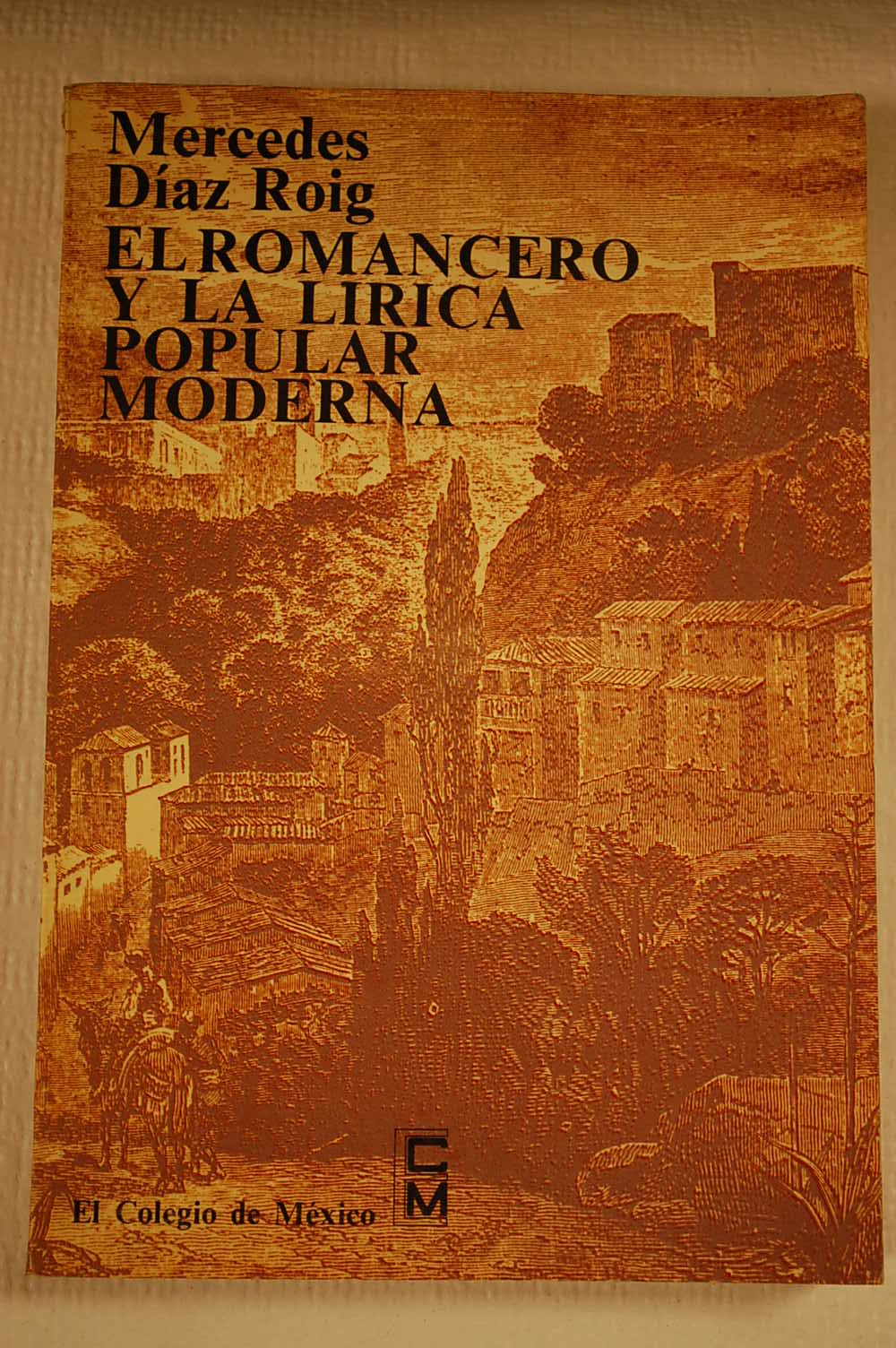 El romancero y la lirica popular moderna / Mercedes Díaz Roig