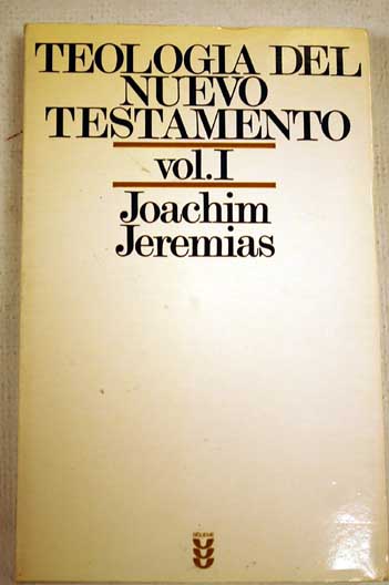 Teología del Nuevo Testamento / Joachim Jeremias