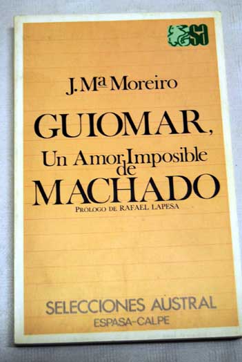 Guiomar un amor imposible de Machado / Jos Mara Moreiro