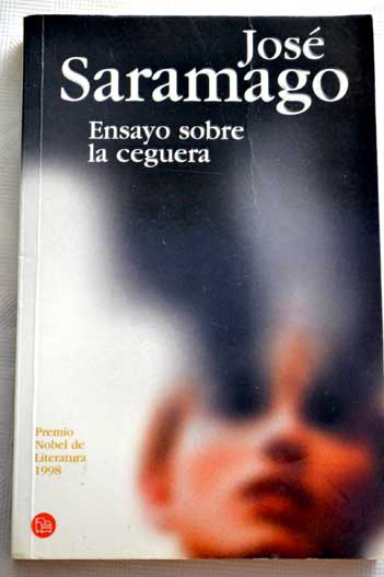 Ensayo sobre la ceguera / Jos Saramago