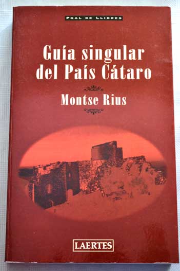 Gua singular del Pas Ctaro / Montserrat Rius Almoyner