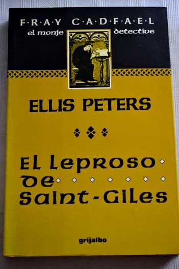El leproso de Saint Giles / Ellis Peters