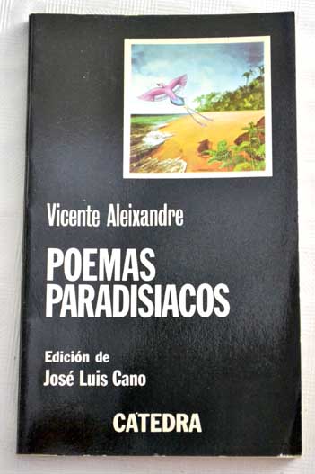 Poemas paradisacos / Vicente Aleixandre