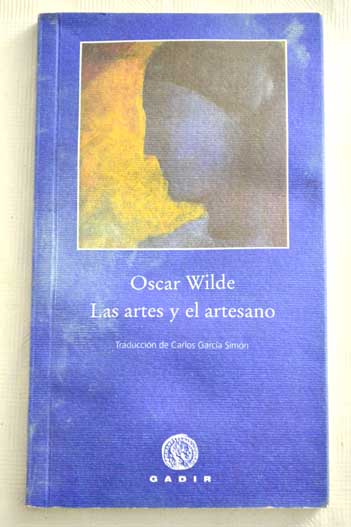 Las artes y el artesano / Oscar Wilde