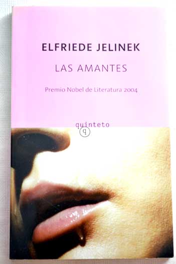 Las amantes / Elfriede Jelinek