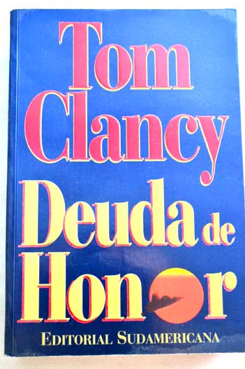 Deuda de honor / Tom Clancy