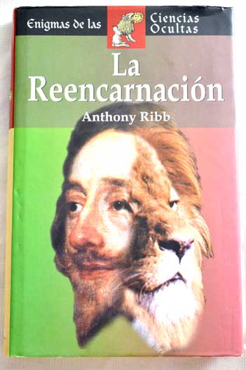 La reencarnacin / Anthony Ribb