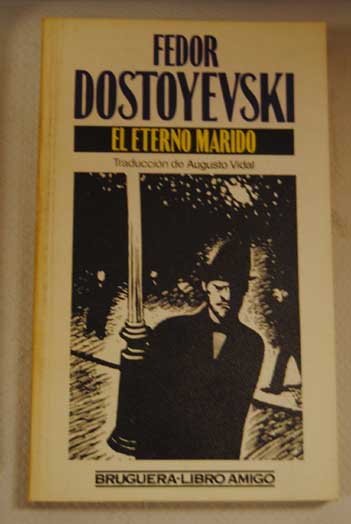 El eterno marido / Fedor Dostoyevski