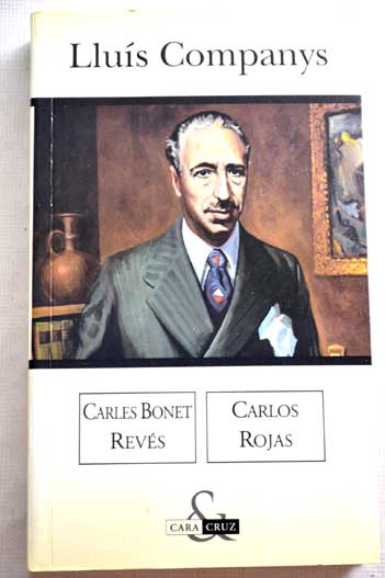 Llus Companys / Bonet Revs Carles Rojas Carlos