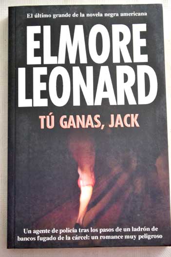 T ganas Jack / Elmore Leonard