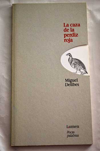 La caza de la perdiz roja / Miguel Delibes
