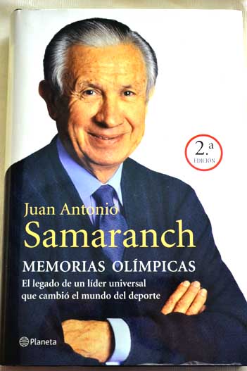 Memorias olmpicas / Juan Antonio Samaranch