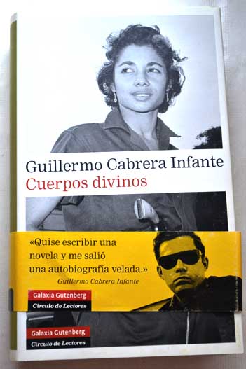 Cuerpos divinos / Guillermo Cabrera Infante