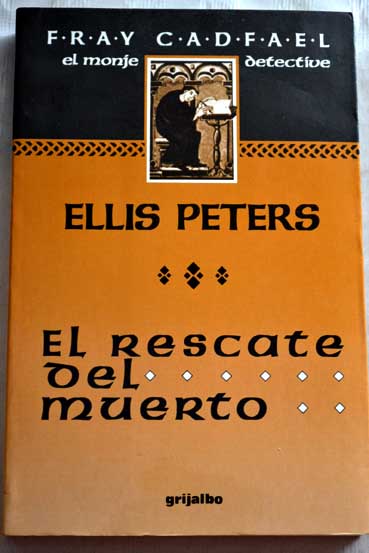 El rescate del muerto / Ellis Peters