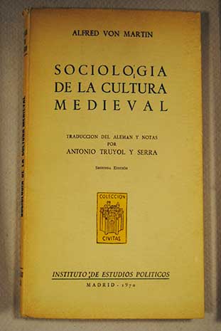 Sociologa de la cultura medieval / Alfred von Martin