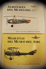 Aeronaves en España Museo del Aire Maquetas