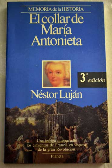 El collar de Mara Antonieta / Nstor Lujn