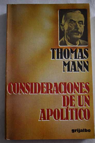 Consideraciones de un apoltico / Thomas Mann