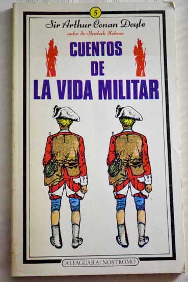 Cuentos de la vida militar / Arthur Conan Doyle