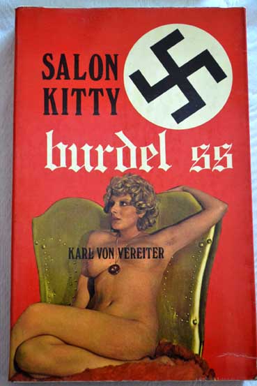 Burdel SS Saln Kitty / Karl von Vereiter