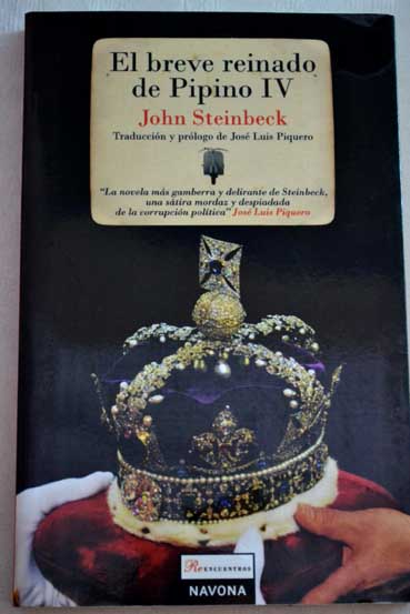 El breve reinado de Pipino IV una invencin / John Steinbeck