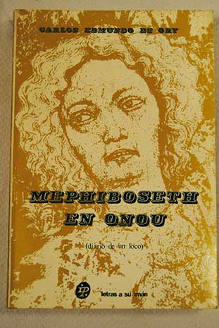 Mephiboseth en Onou diario de un loco / Carlos Edmundo de Ory