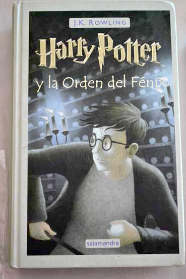 Harry Potter y la Orden del Fnix / J K Rowling