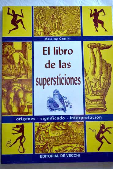El libro de las supersticiones / Massimo Centini