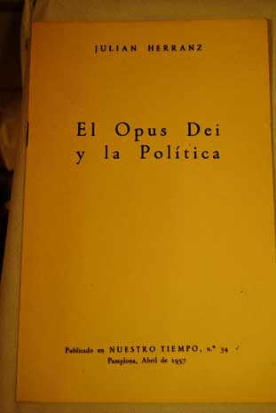 El Opus Dei y la politica / Julián Herranz