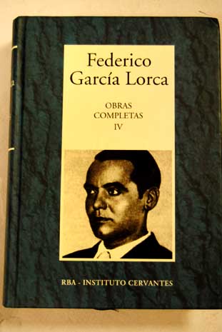 Obras completas tomo IV Correspondencia 1910 1936 / Federico Garca Lorca