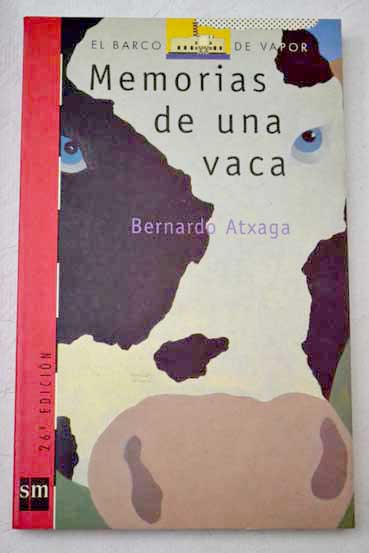 Memorias de una vaca / Bernardo Atxaga