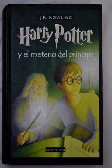 Harry Potter y el misterio del prncipe / J K Rowling