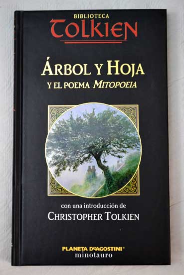 rbol y hoja y el poema Mitopoeia / J R R Tolkien