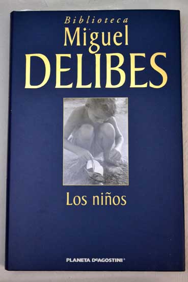 Los nios / Miguel Delibes